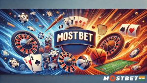 Mostbet Casino and Betting App